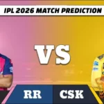 IPL 2026 RR vs CSK match prediction