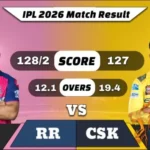 IPL 2026 RR vs CSK Match Result