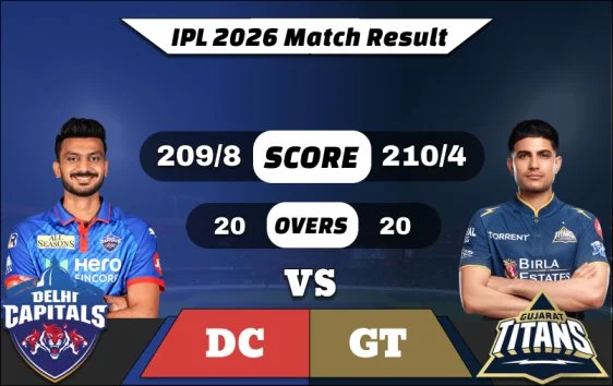 IPL 2026 DC vs GT Match Result