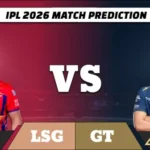IPL 2026 LSG vs GT match prediction