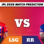 IPL 2026 LSG vs RR match prediction