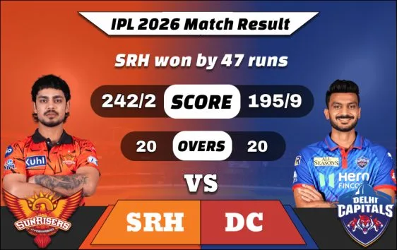IPL 2026 SRH vs DC Match Result