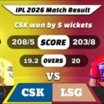 IPL 2026 CSK vs LSG Match 53 Result