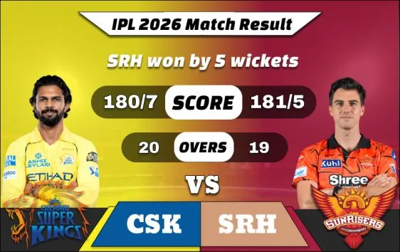 IPL 2026 CSK vs SRH Match 63 Result