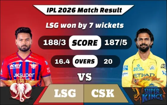 IPL 2026 LSG vs CSK Match 59 Result